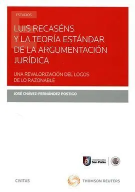 Luis Racaséns y la Teoría Estándar de la Argumentación Jurídica