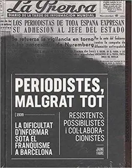 Periodistes, Malgrat Tot