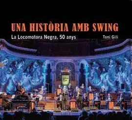 Una Història Amb Swing.. La Locomotora Negra, 50 a