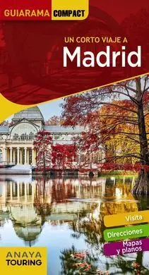 Un Corto Viaje a Madrid