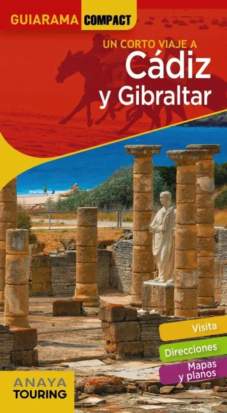 Cádiz y Gibraltar (Un Corto Viaje)