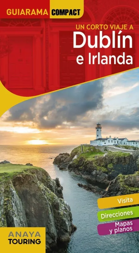 Dublín e Irlanda (Un Corto Viaje)