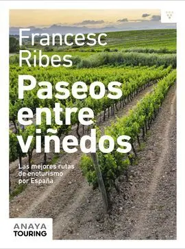 Paseos entre Viñedos