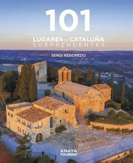 101 Lugares de Cataluña Sorprendentes