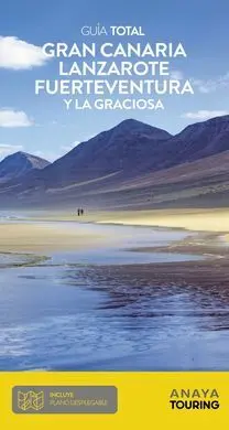 Gran Canaria, Lanzarote, Fuerteventura y la Graciosa (Guía Total - España)