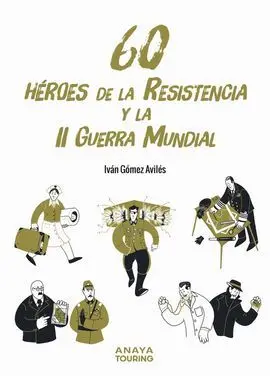 60 Héroes Segunda Guerra