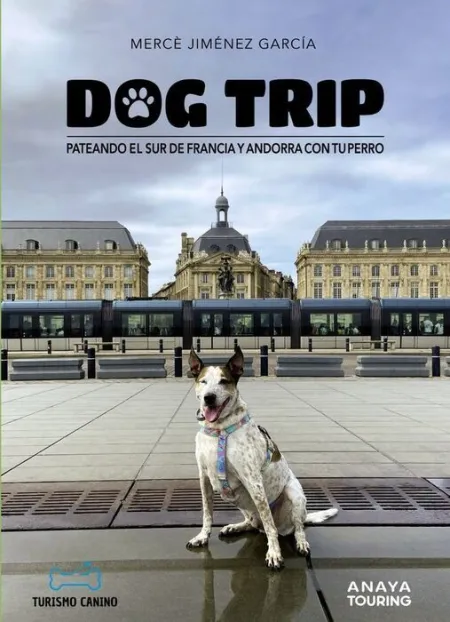 Dog Trip. Sur de Francia