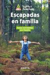 ESCAPADAS EN FAMILIA