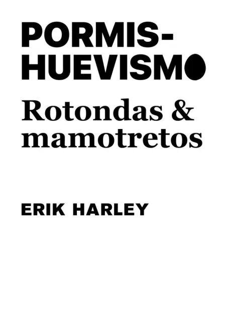 Pormishuevismo:rotondas