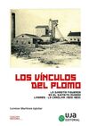 LOS VÍNCULOS DEL PLOMO: LA DINASTÍA FIGUEROA EN EL DISTRITO LINARES-LA CAROLINA