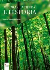 Mejorar la Tierra e Historia