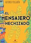 EL MENSAJERO HECHIZADO