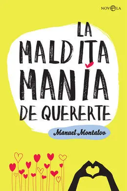 La Maldita Manía de Quererte