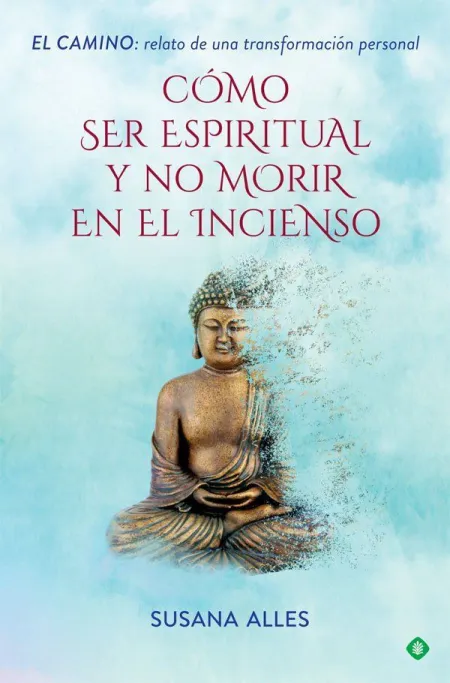 Como Ser Espiritual y no Morir en Incienso