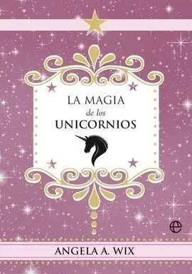 La Magia de los Unicornios