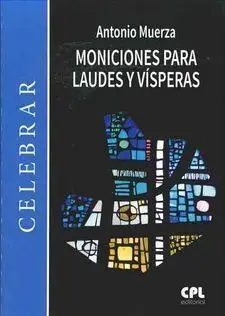 Moniciones para Laudes y Visperas
