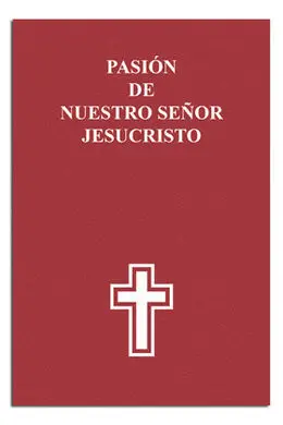Pasion de nuestro Señor Jesucristo 