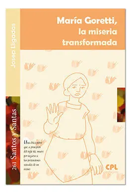 Maria Goretti/La Miseria Transformadora