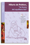 HILARIO DE POITIERS/EN BUSCA DEL EQUILIBRO FIEL