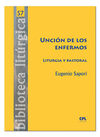 UNCIÓN DE LOS ENFERMOS /LITURGIA Y PASTORAL