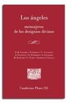 ÁNGELES, LOS /MENSAJEROS DE LOS DESIGNIOS DIVINOS