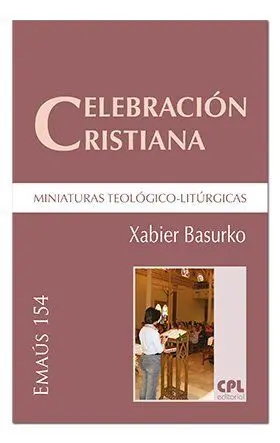 Celebración Cristiana /Miniaturas Teológico-Litúrg