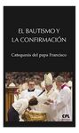 EL BAUTISMO Y LA CONFIRMACION