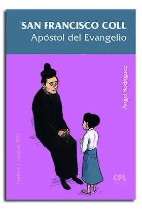 San Francisco Coll, Apóstol del Evangelio