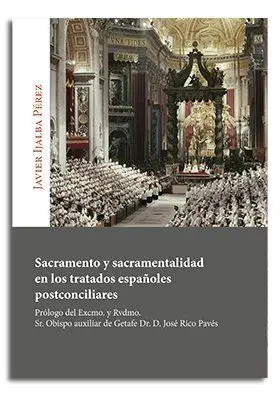 Sacramento y Sacramentalidad en los Tratados Españoles