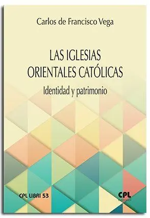 Las Iglesias Orientales Catolicas/Identidad y Patr