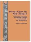 EPISTEMOLOGÍA DEL AÑO LITÚRGICO