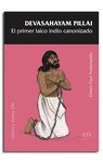 DEVASAHAYAM PILLAI /EL PRIMER LAICO INDIO CANONIZA