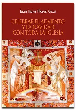 Celebrar el Adviento y la Navidad con Toda la Igle