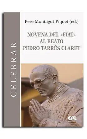 Novena del 'Fiat' Al Beato Pere Tarres I Claret