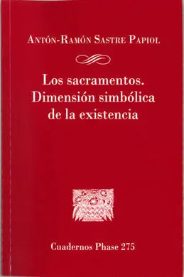 Los Sacramentos Dimension Simbolica de la Existencia