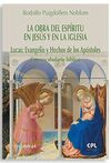 LA OBRA DEL ESPIRITU EN JESUS Y EN LA IGLESIA LUCA