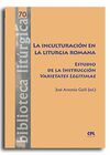 LA INCULTURACION EN LA LITURGIA ROMANA