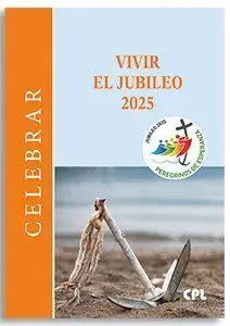 Vivir el Jubileo 2025