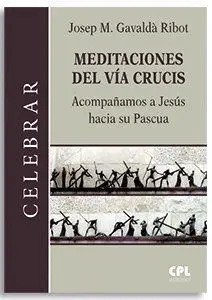 Meditaciones del Via Crucis