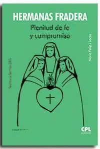 Hermanas Fradera Plenitud de Fe y Compromiso