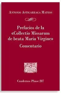 Prefacios de la Collectio Missarum de Beata Maria Virgine Comentario