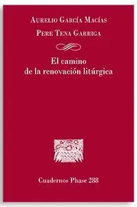 El Camino de la Renovación Litúrgica