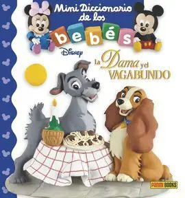 Dama y el Vagabundo - Mini Diccionario de los Bebes Disney