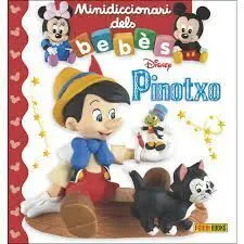 Minidiccionari Dels Bebès. Pinotxo