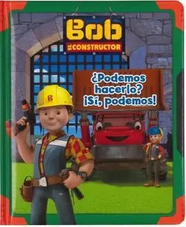 ¿Podemos Hacerlo? ¡Si, Podemos Hacerlo! - Bob el Constructor