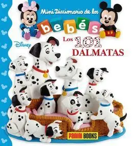 Mini Diccionario de los Bebés, los 101 Dálmatas