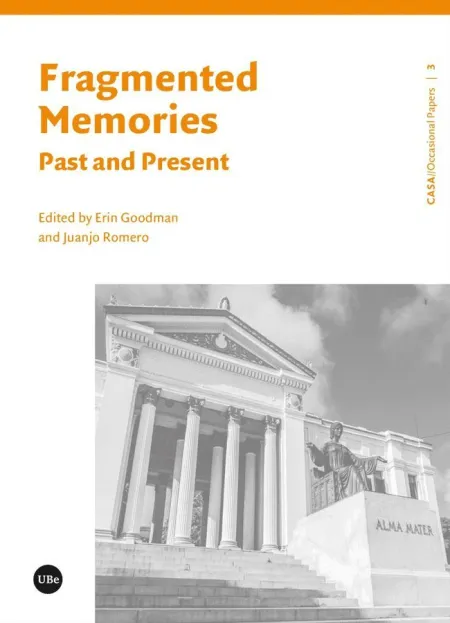 Fragmented Memories. Past And Present