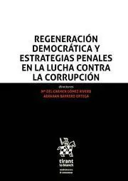 Regeneración Democrática y Estrategias Penales en la Lucha Contra la Corrupcción