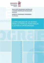 La Empleabilidad de los Jóvenes: Desde las Fórmulas Tradicionales a las Nuevas o