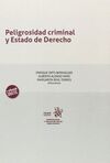 PELIGROSIDAD CRIMINAL Y ESTADO DE DERECHO